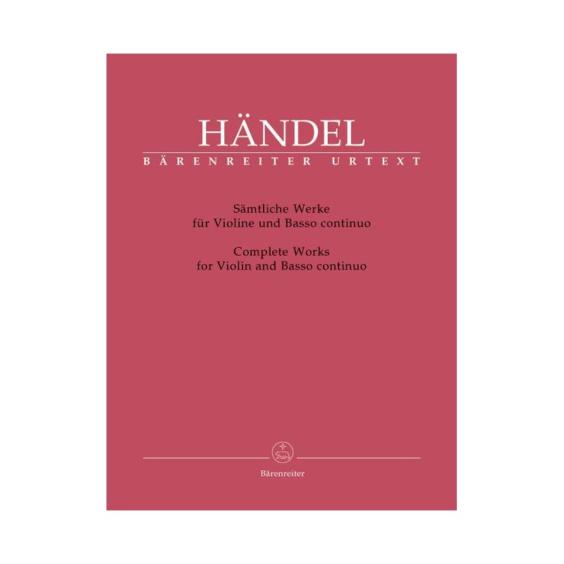 G. F. Händel: Complete Works for Violin and Basso Continuo