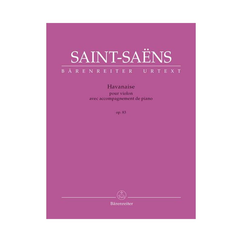 Camille Saint-Saëns: Havanaise op. 83