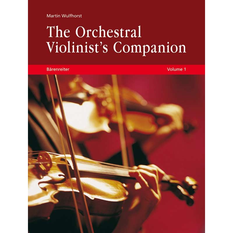 Martin Wulfhorst: The Orchestral Violinist's Companion, Volume 1 + 2