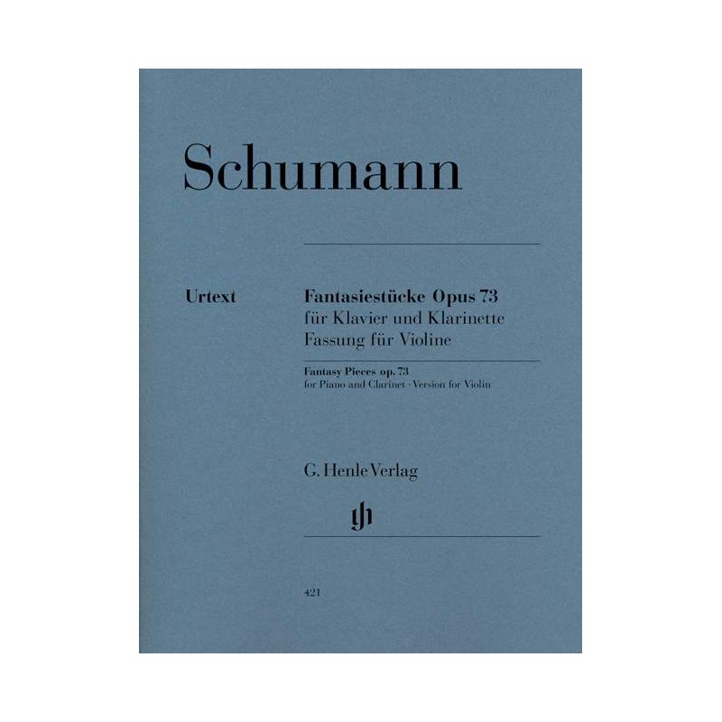 Robert Schumann: Fantasy Pieces Op. 73