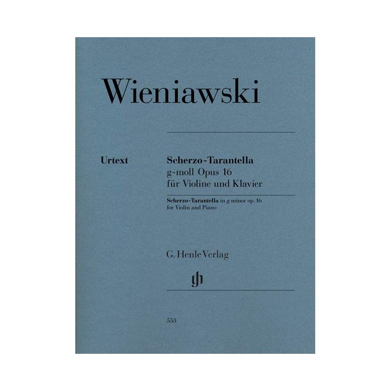 Henryk Wieniawski: Scherzo-Tarantella in g minor op. 16 for Violin and Piano