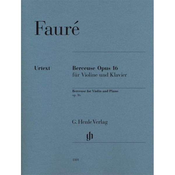 Gabriel Fauré: Berceuse Op. 16 for Violin and Piano