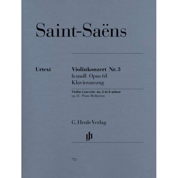 Camille Saint-Saëns: Concerto for Violin and Orchestra No. 3 b minor Op. 61